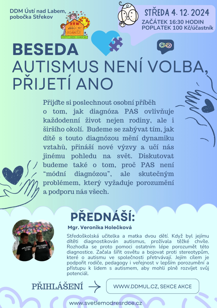 BESEDA: AUTISMUS NENÍ VOLBA, PŘIJETÍ ANO