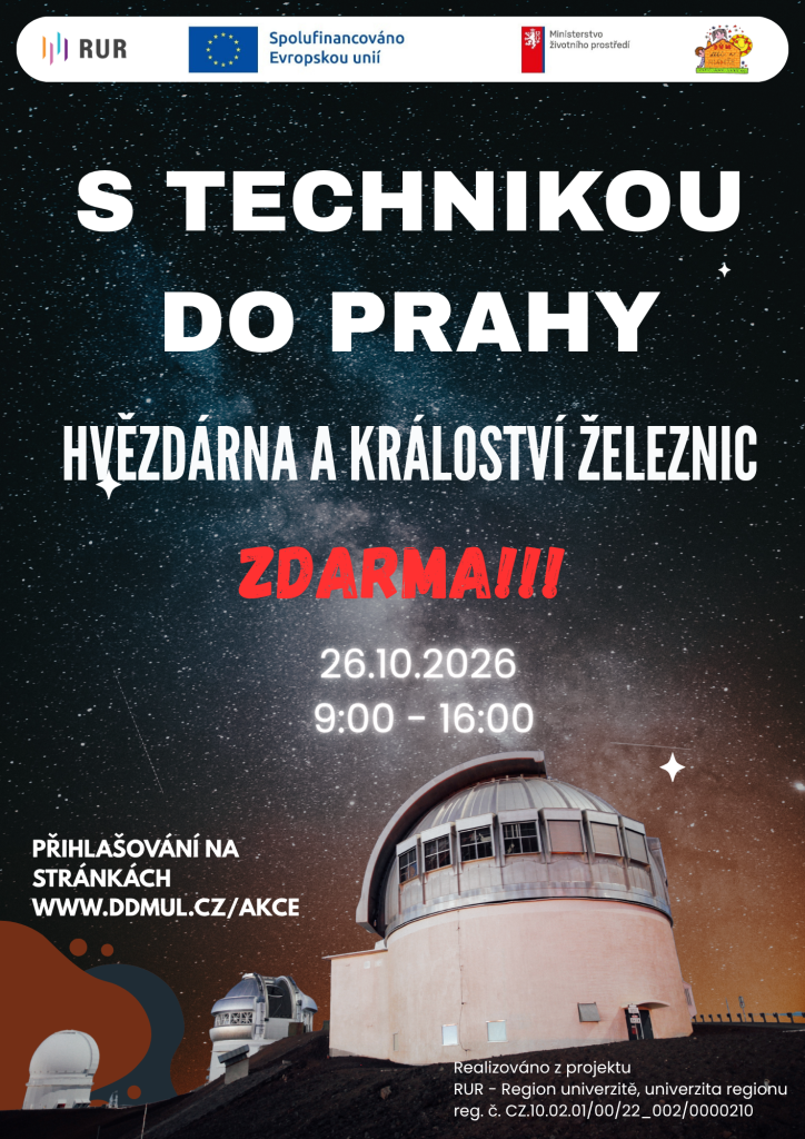 S technikou do Prahy - Od hvězd k železnici