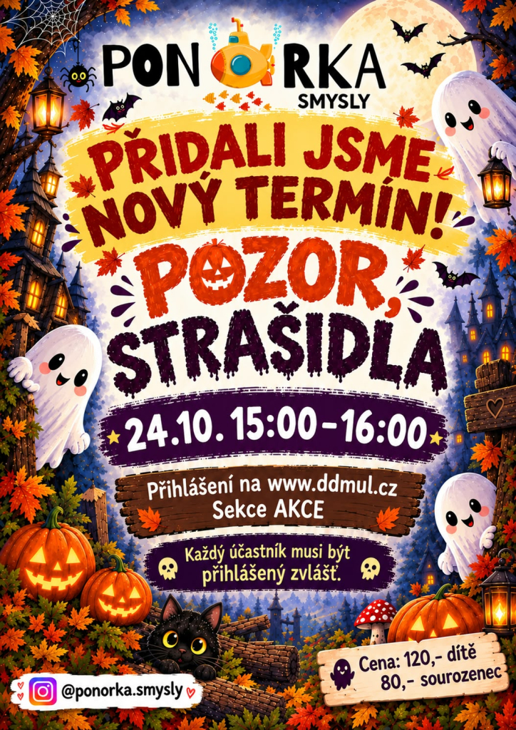 24.10. - Pozor, strašidla - přidaný termín