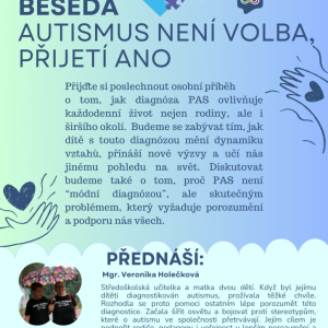 BESEDA: AUTISMUS NENÍ VOLBA, PŘIJETÍ ANO