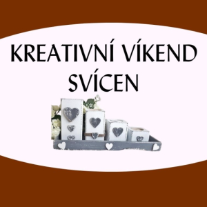 Kreativní víkend - svícen