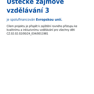 Projekt Ústecké zájmové vzdělávání 3