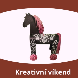Kreativní víkend - koník