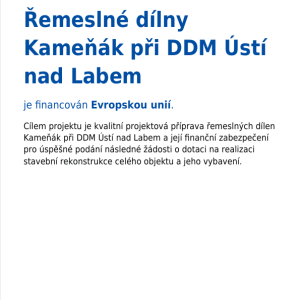 PROJEKT: Řemeslné dílny Kameňák při DDM Ústí nad Labem