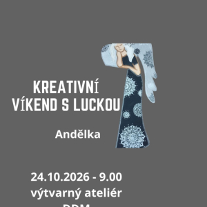 24.10. Kreativní víkend - andělka