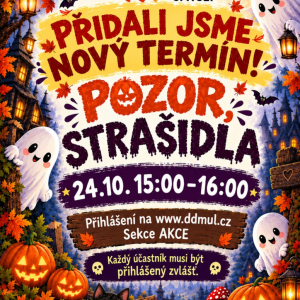 24.10. - Pozor, strašidla - přidaný termín
